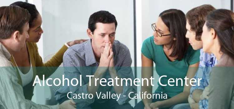 Alcohol Treatment Center Castro Valley - California