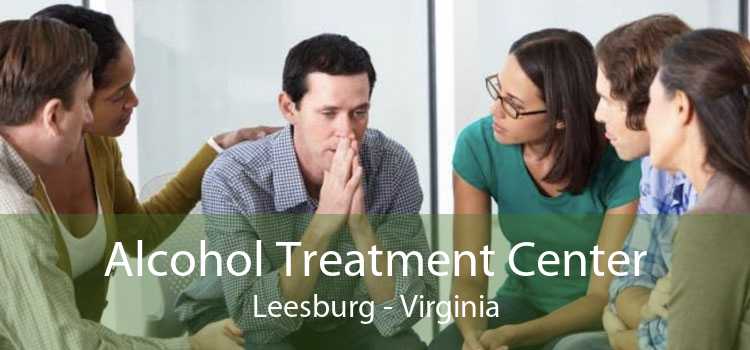 Alcohol Treatment Center Leesburg - Virginia