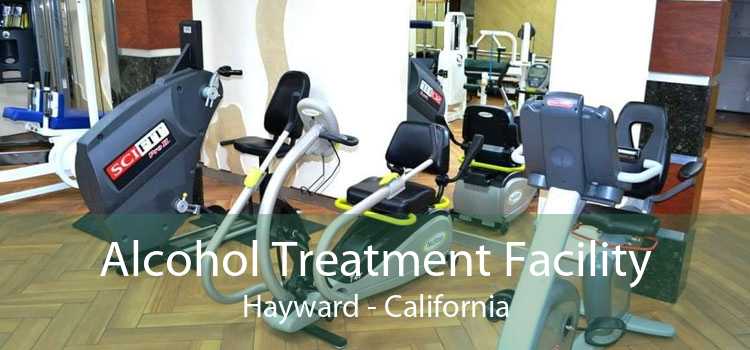 Alcohol Treatment Facility Hayward - California