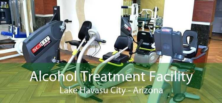 Alcohol Treatment Facility Lake Havasu City - Arizona