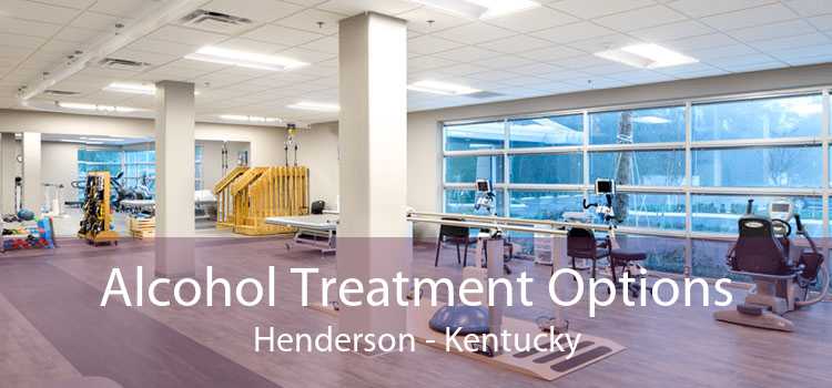 Alcohol Treatment Options Henderson - Kentucky